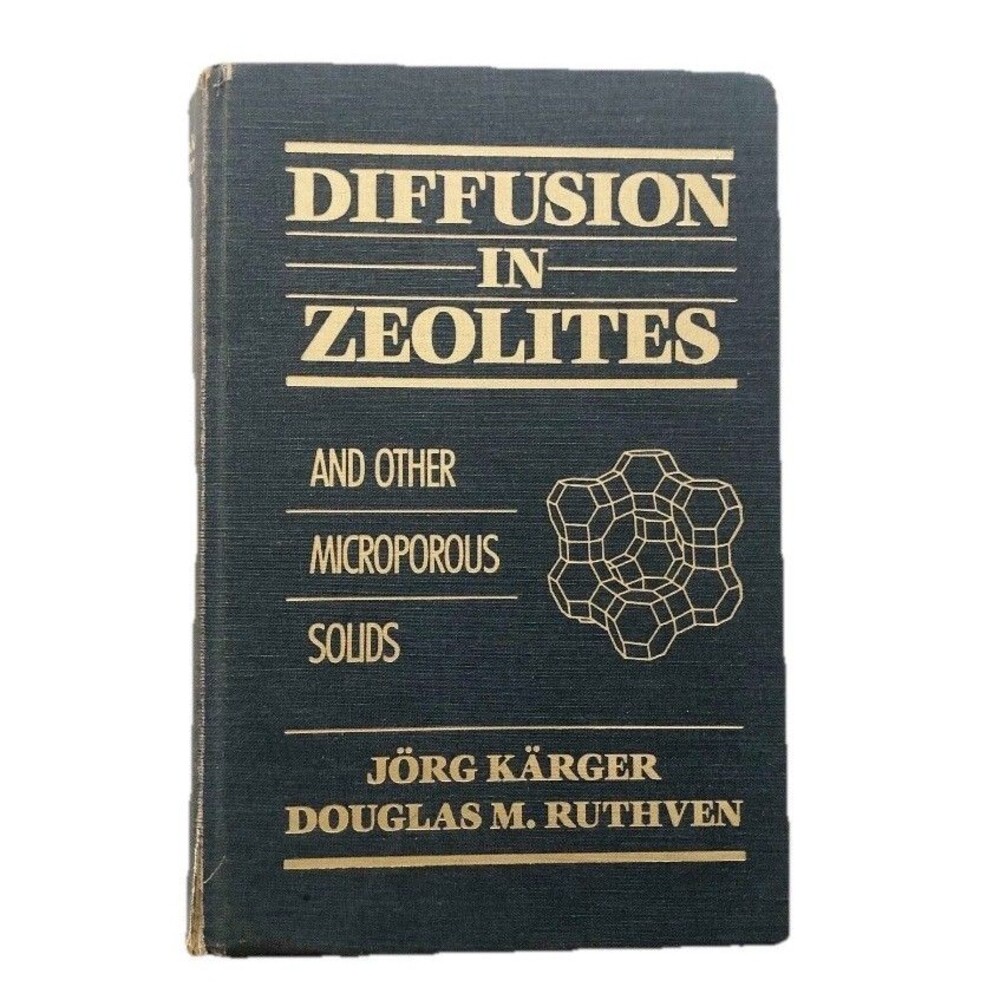 Diffusion Zeolites Other Microporous Solids by Jorg Karger Douglas M. Ruthven
